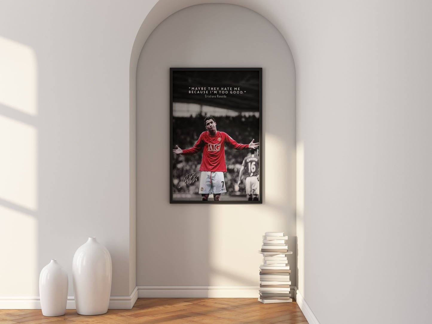Cristiano Ronaldo Manchester United Poster Wall Art Quote "Maybe They Hate Me Because I'm Too Good" Sports Decor